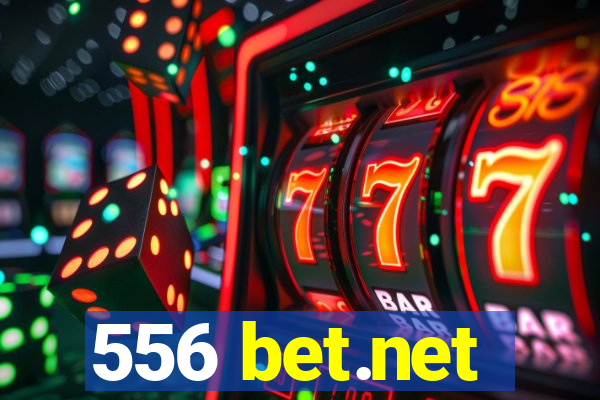 556 bet.net